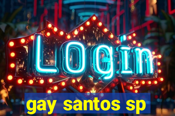 gay santos sp